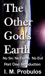 The Other God's Earth: No Sin, No Death and No Evil