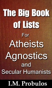 The Big Book of Lists for Atheists, Agnostics, and Secular Humanists 