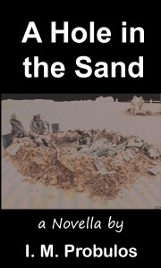 A Hole in the Sand, a Novella 