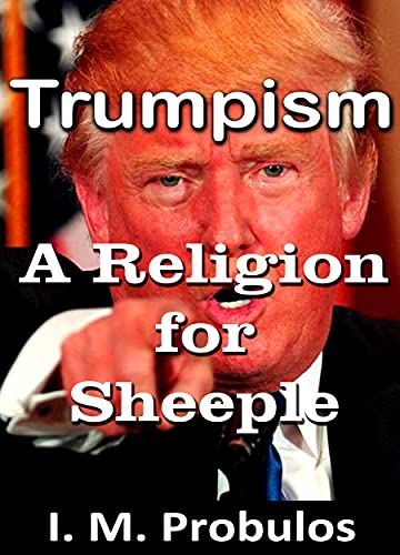 Trumpism: A Religion for Sheeple